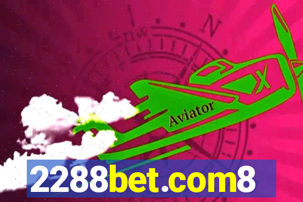 2288bet.com8