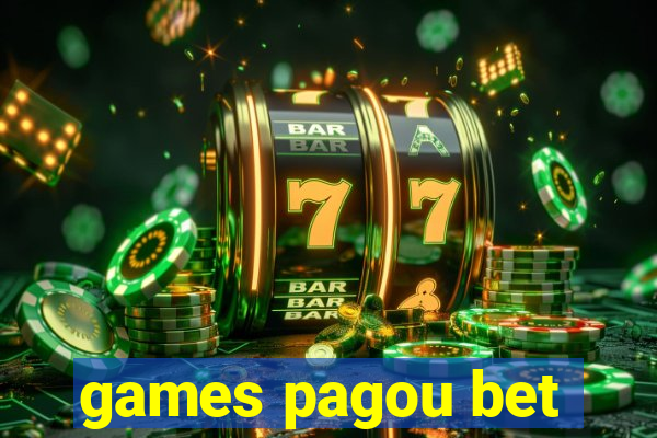 games pagou bet