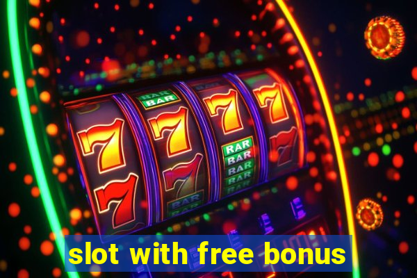 slot with free bonus