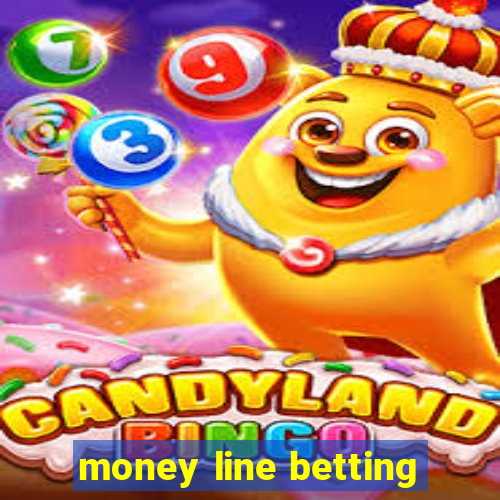 money line betting