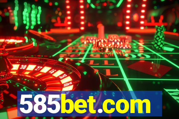 585bet.com