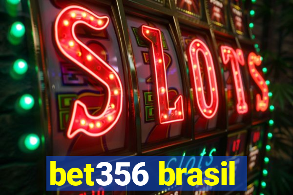 bet356 brasil