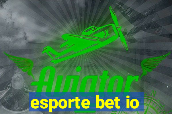 esporte bet io