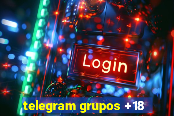 telegram grupos +18