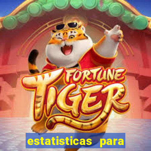 estatisticas para jogos de hoje