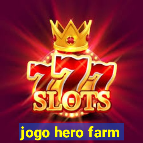 jogo hero farm