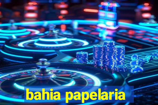 bahia papelaria