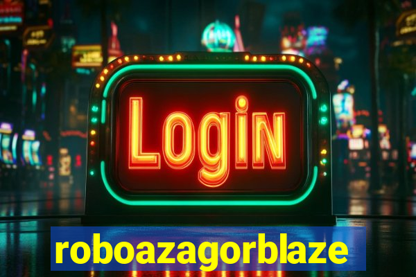 roboazagorblaze