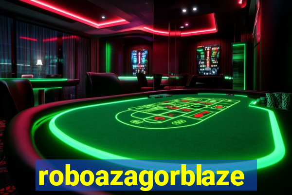 roboazagorblaze