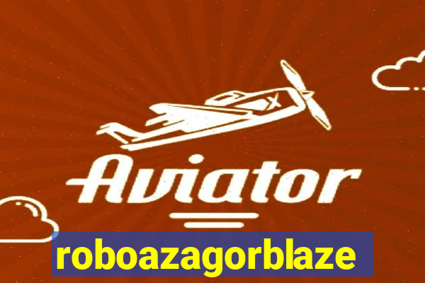 roboazagorblaze