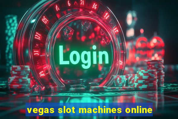 vegas slot machines online