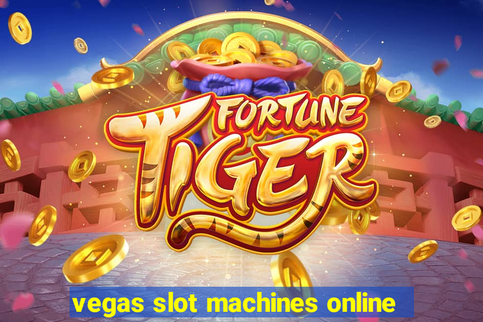 vegas slot machines online