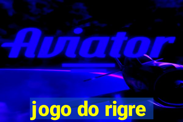 jogo do rigre