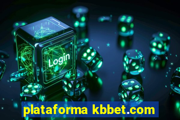 plataforma kbbet.com