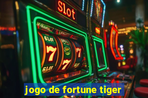 jogo de fortune tiger