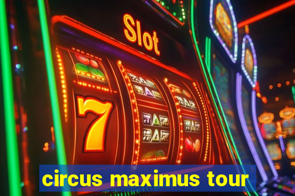 circus maximus tour