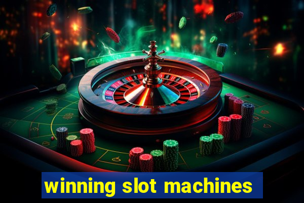 winning slot machines