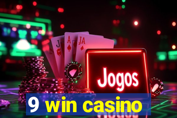 9 win casino