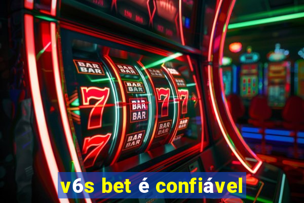 v6s bet é confiável