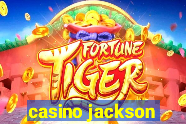 casino jackson