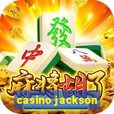 casino jackson