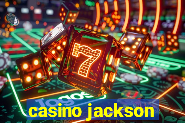 casino jackson