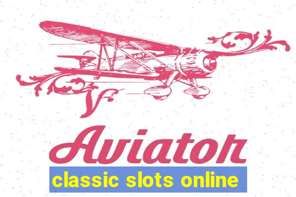 classic slots online