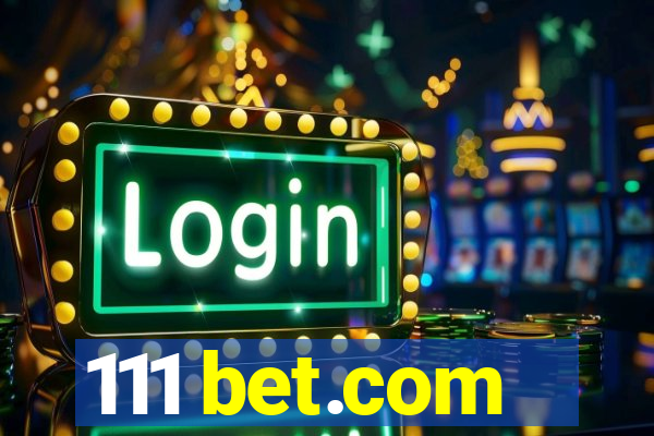 111 bet.com