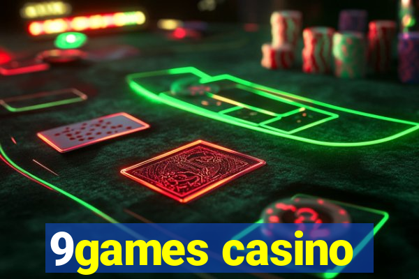 9games casino