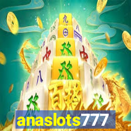 anaslots777