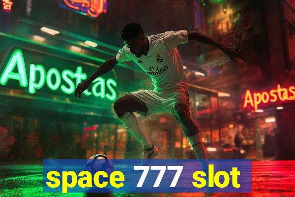 space 777 slot