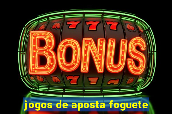 jogos de aposta foguete