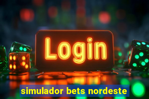 simulador bets nordeste