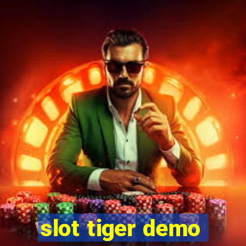 slot tiger demo