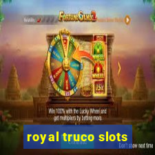 royal truco slots