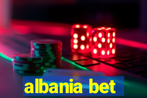 albania bet