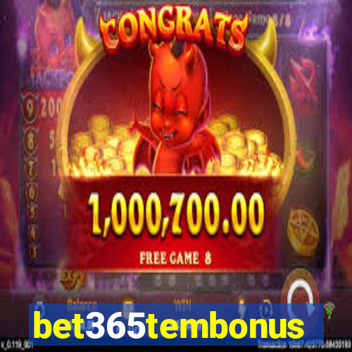 bet365tembonus