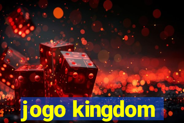 jogo kingdom