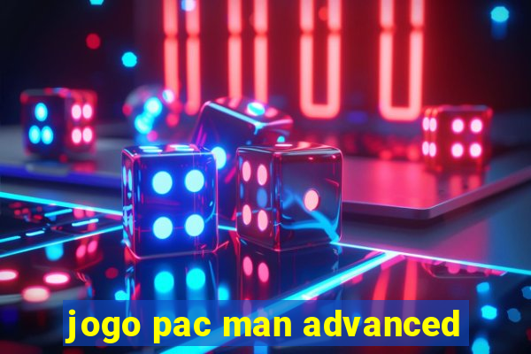 jogo pac man advanced