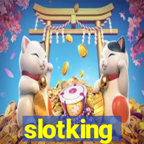 slotking