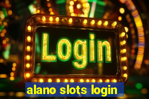 alano slots login