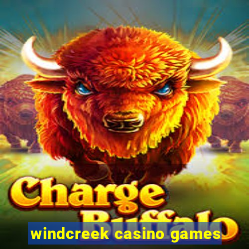 windcreek casino games