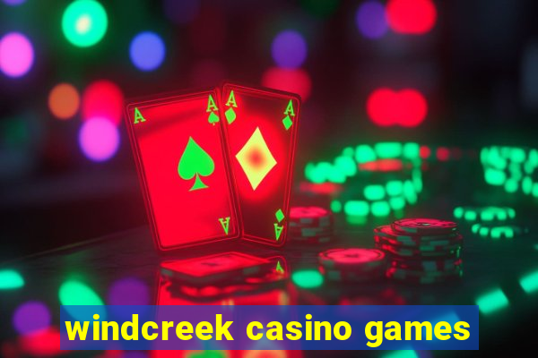 windcreek casino games