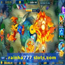 rainha777 slots.com