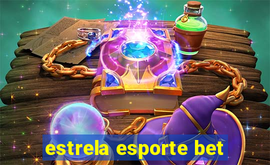 estrela esporte bet