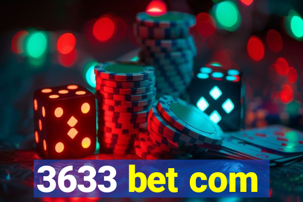 3633 bet com