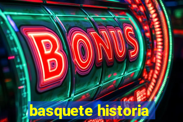 basquete historia