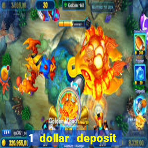 1 dollar deposit casino usa