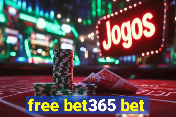 free bet365 bet