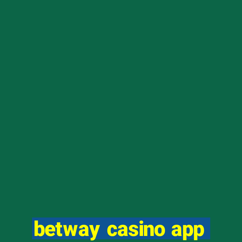 betway casino app